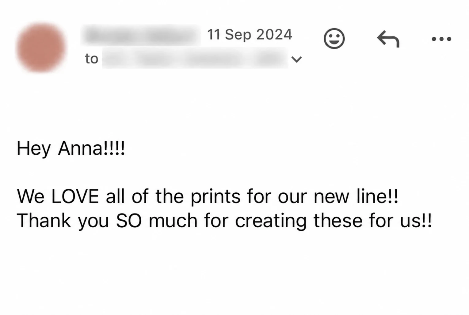 Email from a client: We LOVE all of the prints for our new line!! Thank you SO much for creating these for us!!